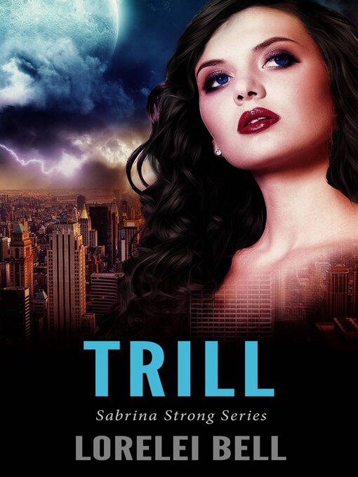 Title details for Trill by Lorelei Bell - Available